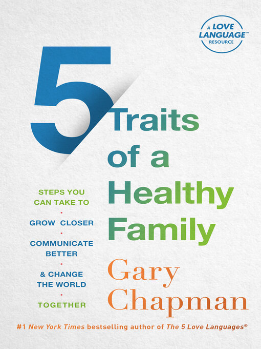 Title details for 5 Traits of a Healthy Family by Gary Chapman - Wait list